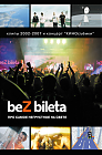 beZ bileta   DVD:  ,      